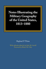 Notes Illustrating the Military Geography of the United States, 1813–1880