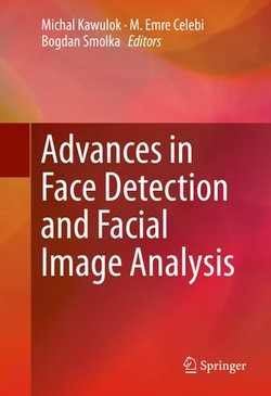 Advances in Face Detection and Facial Image Analysis Advances in Face Detection and Facial Image Analysis