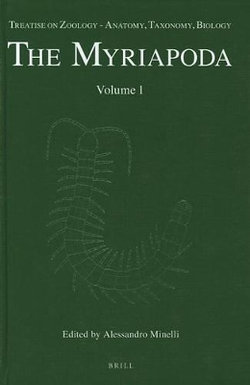 Treatise on Zoology - Anatomy, Taxonomy, Biology. The Myriapoda, Volume 1