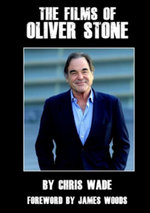The Films of Oliver Stone The Films of Oliver Stone