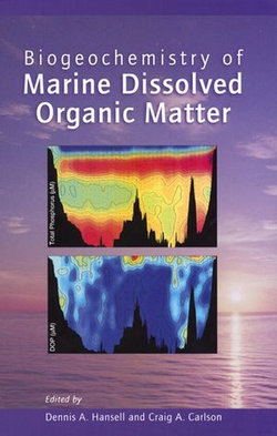 Biogeochemistry of Marine Dissolved Organic Matter Biogeochemistry of Marine Dissolved Organic Matter