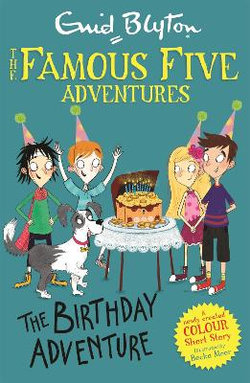 The Famous Five Colour Short Stories: The Birthday Adventure