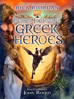 Percy Jackson's Greek Heroes Percy Jackson's Greek Heroes