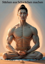Staerken aus Schwaechen machen