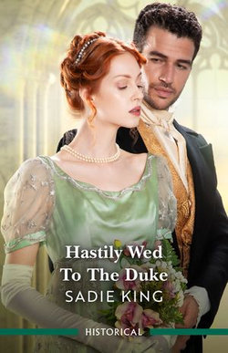 Hastily Wed To The Duke