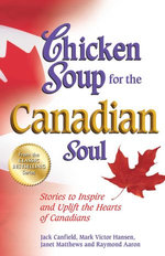 Chicken Soup for the Canadian Soul