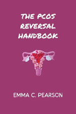 THE PCOS REVERSAL HANDBOOK