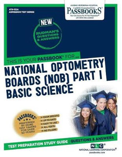 National Optometry Boards (Nob) Part I Basic Science (Ats-132a)