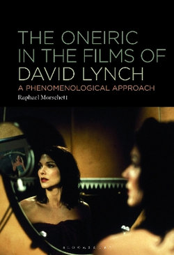 The Oneiric in the Films of David Lynch
