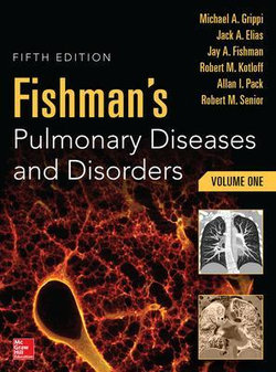 Fishman's Pulmonary Diseases and Disorders, 2-Volume Set, 5/E (SET)
