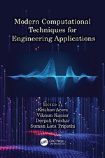 Modern Computational Techniques for Engineering Applications