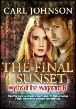 Myths of the Magaram 6: The Final Sunset