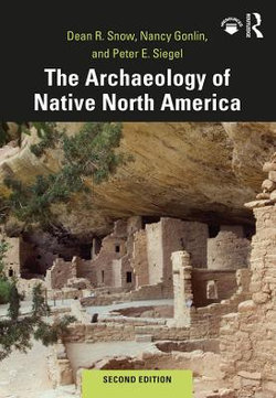 The Archaeology of Native North America The Archaeology of Native North America