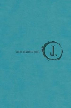 Jesus Centered Bible - NLT