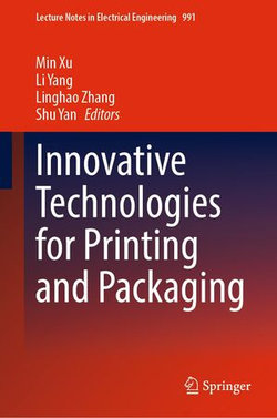 Innovative Technologies for Printing and Packaging Innovative Technologies for Printing and Packaging