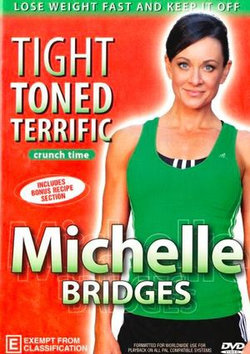 Michelle Bridges: Crunch Time - Tight Toned Terrific (known for The Biggest Loser)