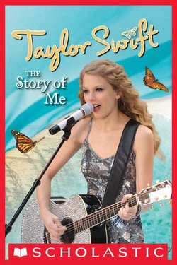Taylor Swift: The Story of Me Taylor Swift: The Story of Me