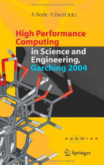 High Performance Computing in Science and Engineering, Garching 2004