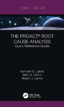 The PROACT (R) Root Cause Analysis