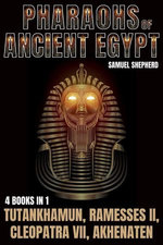Pharaohs Of Ancient Egypt