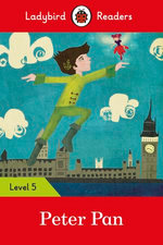 Ladybird Readers Level 5 - Peter Pan (ELT Graded Reader)