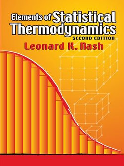 Elements of Statistical Thermodynamics Elements of Statistical Thermodynamics