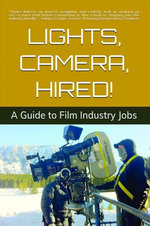 Lights, Camera, Hired!