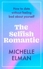 The Selfish Romantic