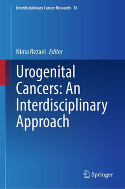 Urogenital Cancers: An Interdisciplinary Approach Urogenital Cancers: An Interdisciplinary Approach