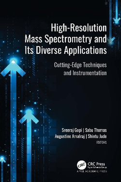 High-Resolution Mass Spectrometry and Its Diverse Applications