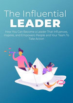 The Influential Leader