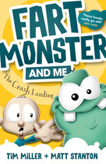 The Crash Landing : Fart Monster and Me