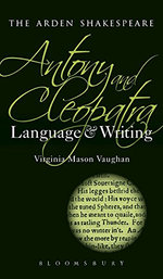 Antony and Cleopatra: Language and Writing