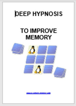 DEEP HYPNOSIS TO IMPROVE MEMORY DEEP HYPNOSIS TO IMPROVE MEMORY