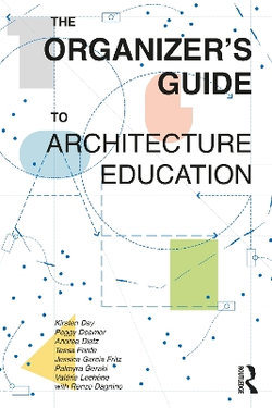 The Organizer's Guide to Architecture Education