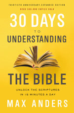 30 Days To Understanding The Bible