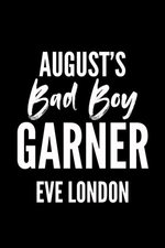 August's Bad Boy - Garner