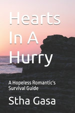 Hearts In A Hurry: A Hopeless Romantic's Survival Guide