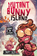 Buns of Steel : Mutant Bunny Island