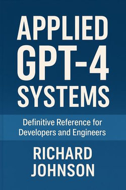 Applied GPT-4 Systems