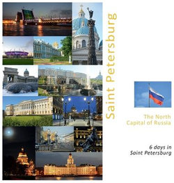 Saint Petersburg the North Capital of Russia
