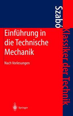 Einfuehrung in die Technische Mechanik