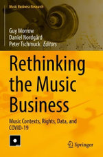 Rethinking the Music Business Rethinking the Music Business