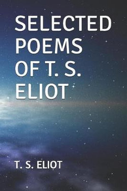 Selected Poems of T. S. Eliot