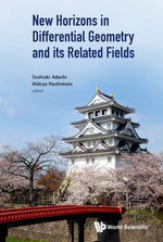 New Horizons in Differential Geometry and its Related Fields