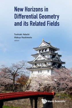 New Horizons in Differential Geometry and its Related Fields