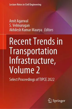 Recent Trends in Transportation Infrastructure, Volume 2 Recent Trends in Transportation Infrastructure, Volume 2