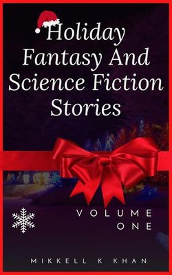 Holiday Fantasy and Science Fiction Stories