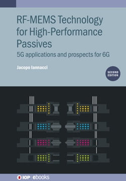 RF-MEMS Technology for High-Performance Passives (Second Edition)
