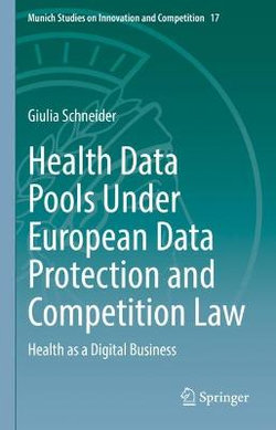 Health Data Pools under European Data Protection and Competition Law